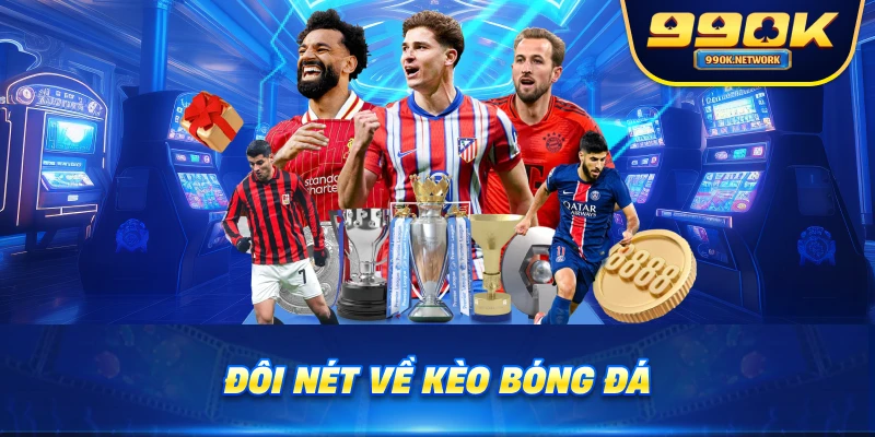 Đôi nét về kèo bóng đá